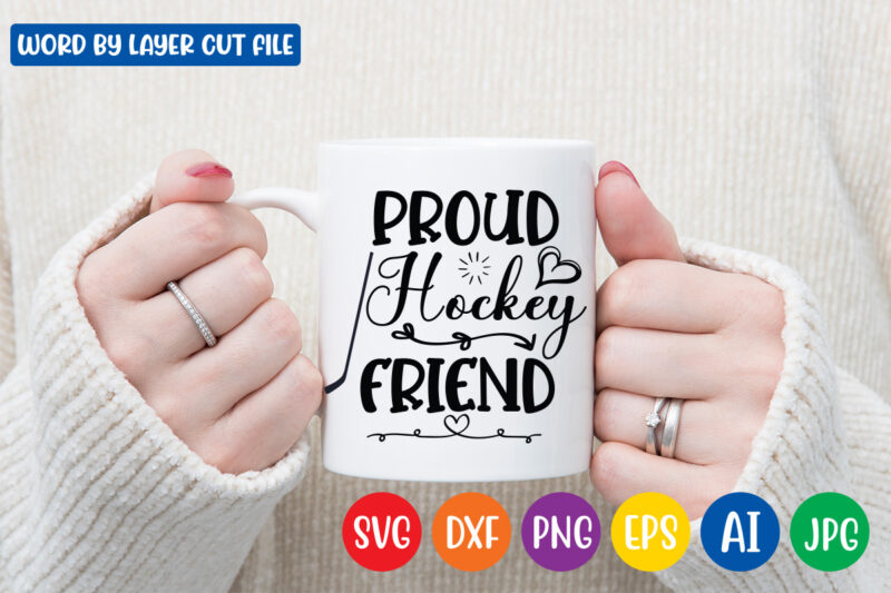 Proud Hockey Friend SVG Vector T-shirt Design