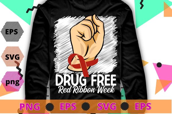 Say no to-drugs, say yes to kindness hand red ribbon protest hand T-shirt design svg, Red Ribbon Week Awareness T-Shirt png