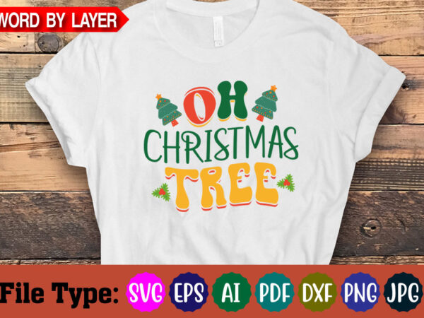 Oh christmas tree svg cut file t shirt design online Oh christmas tree svg cut file t shirt design online