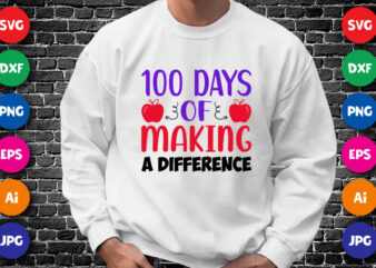100 days of making a difference shirt print template