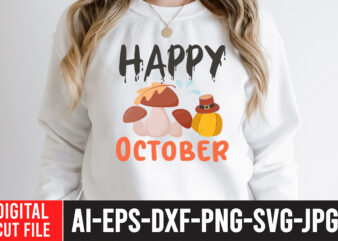 Happy October SVG Cut File , fall svg bundle mega bundle , fall autumn mega svg bundle ,fall svg bundle , fall t-shirt design bundle , fall svg bundle quotes