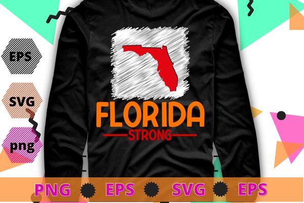 Florida strong florida map united state T-shirt design svg