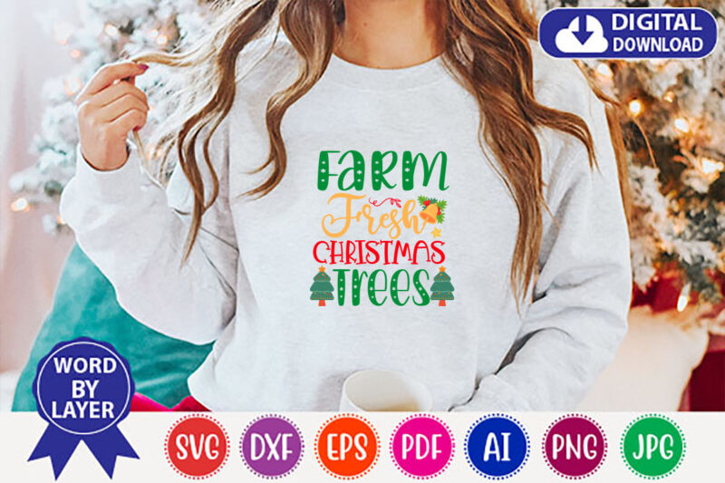 Farm fresh Christmas trees SVG T-shirt design