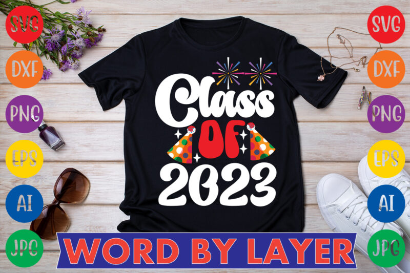 Class Of 2023 T-shirt Design
