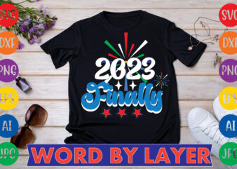 2023 Finally T-shirt Design