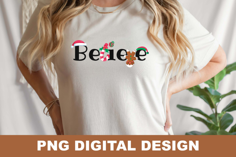 Merry Christmas Believe PNG Sublimation Design