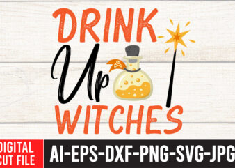 Drink Up Witches T-Shirt Design , Drink Up Witches SVG Cut File , halloween sublimation bundle , halloween sublimation png , halloween sublimation bundle , halloween png print , transparent