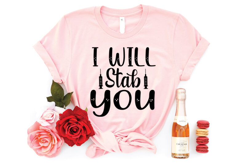 I wil stab you svg t-shirt