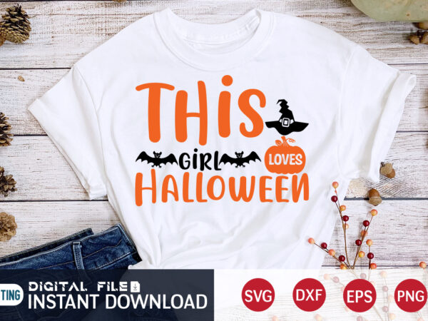 This girl loves halloween shirt t shirt designs for sale