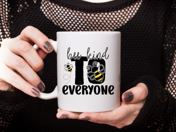 Bee kind to everyone t shirt template