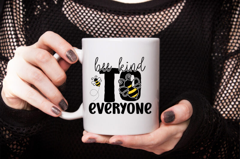 Bee Kind To Everyone