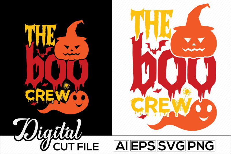 the boo crew, halloween greeting with pumpkin, boo shirt holiday event for halloween day gift t shirt template,