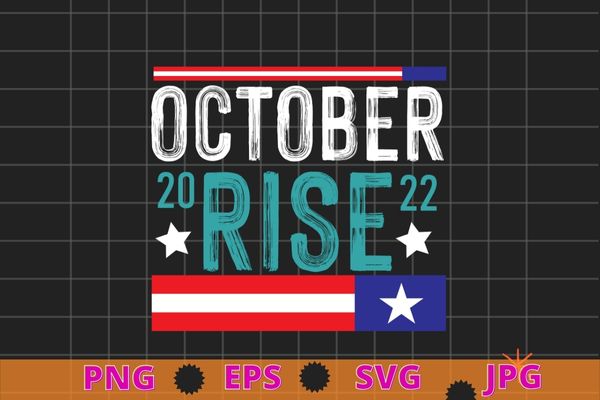 October rise 2022 usa flag funny t-shirt design svg