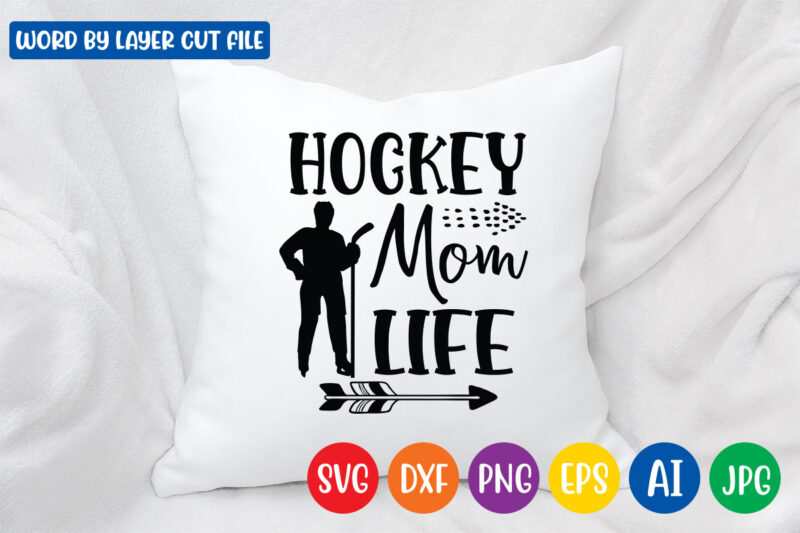 Hockey Mom Life SVG Vector T-shirt Design