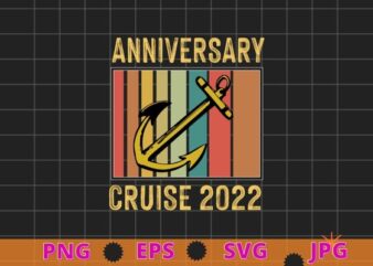 Anniversary Cruise 2022 Matching Couple Cruising Together T-Shirt design svg, Anniversary Cruise 2022, Matching Couple, Cruising Together T-Shirt,