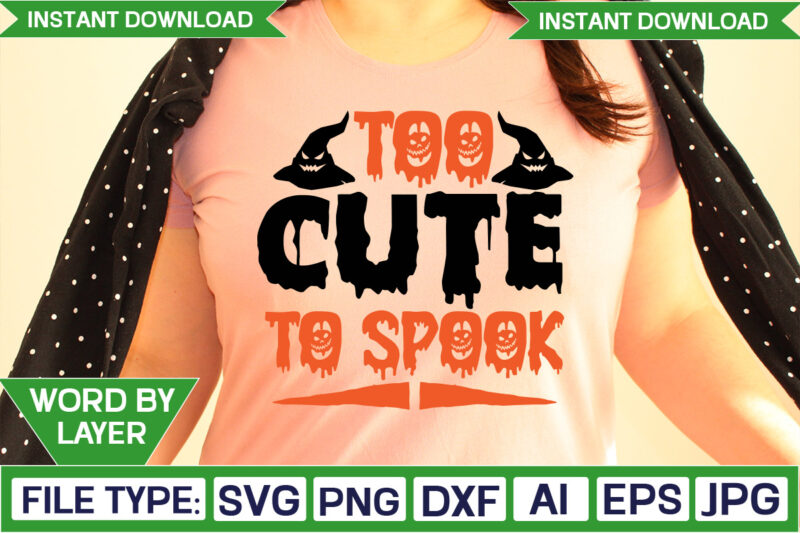 Too Cute To Spook Svg T-shirt Design
