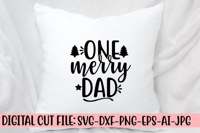 One Merry Dad SVG Cut File