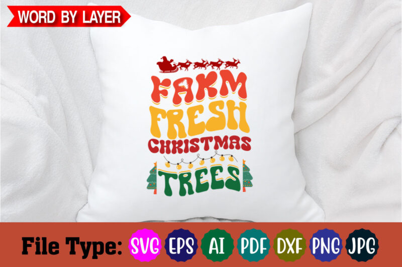 Farm Fresh Christmas Trees – christmas svg cut file