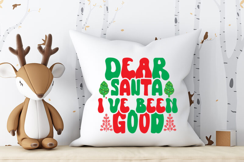 Dear Santa I’ve Been Good Retro SVG