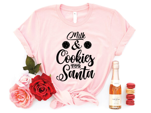 Milk & cookies for santa shirt, christmas naughty svg, christmas svg, christmas t-shirt, christmas svg shirt print template, svg, merry christmas svg, christmas vector, christmas sublimation design, christmas cut file