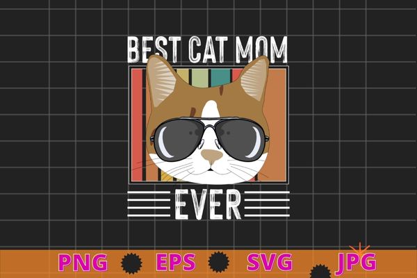 Vintage best cat dad ever bump t-shirt design svg vector, sunglass cat png, cool cat mom eps