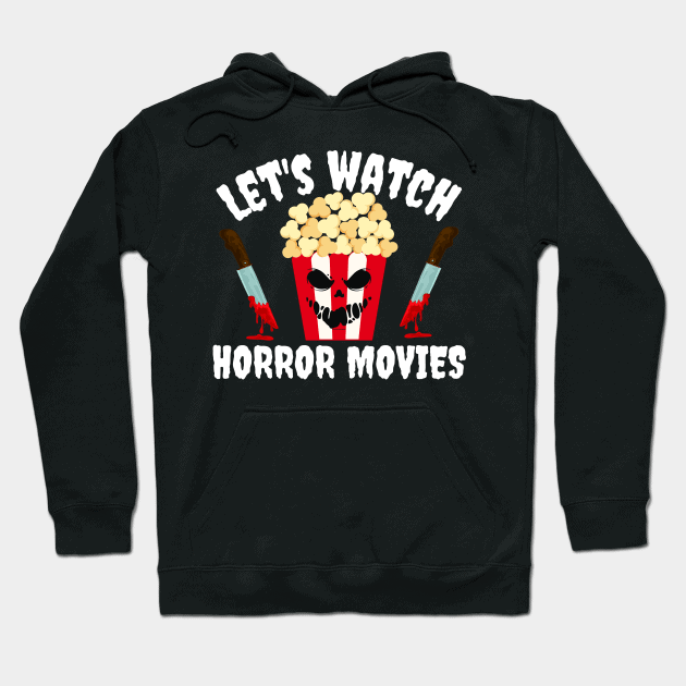 Let's Watch Horror Movies Halloween CL - Buy t-shirt designs