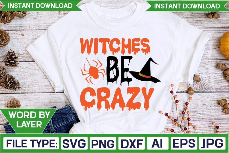 Witches Be Crazy Svg T-shirt Design