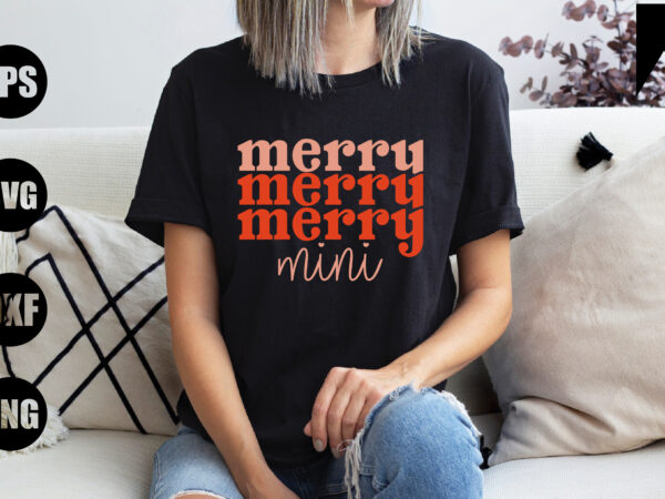 Merry mini t shirt designs for sale