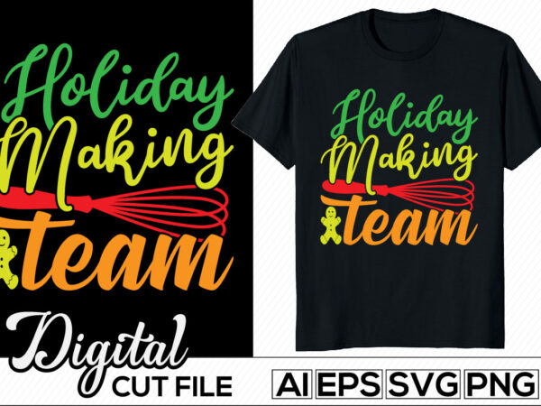 Holiday baking team, holidays event inspirational saying, christmas lettering retro style design, christmas baking crew graphic badge template