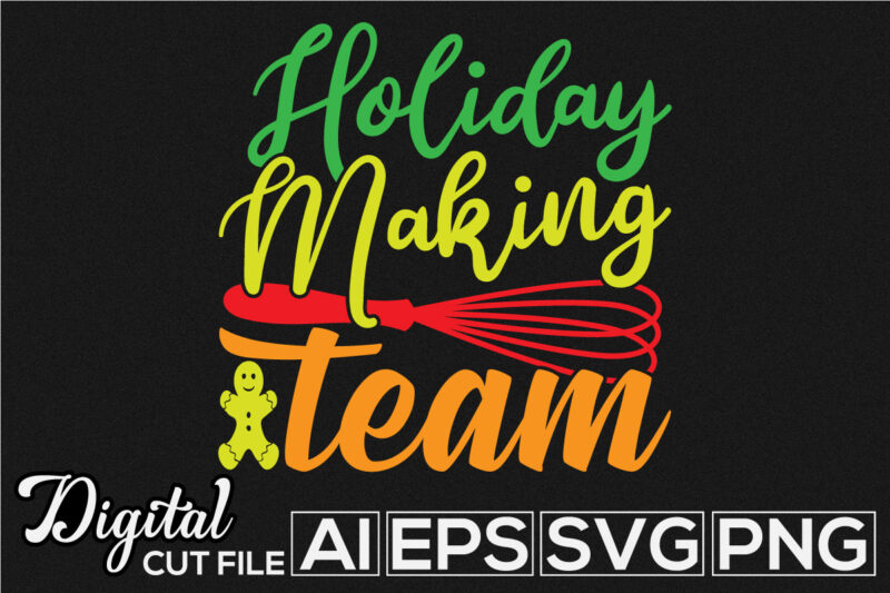holiday baking team, holidays event inspirational saying, christmas lettering retro style design, christmas baking crew graphic badge template
