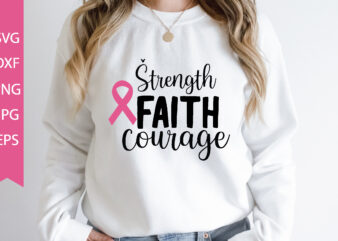 strength faith courage Svg cut file t shirt template vector
