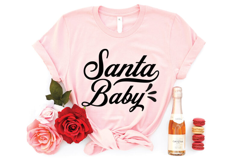 Santa baby svg t-shirt