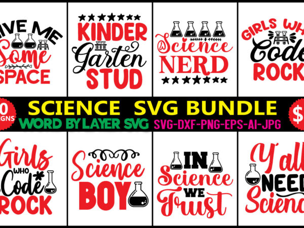 Science svg bundle, science png, science teacher svg, science teacher png, scientist svg, chemist svg,i love science svg png, commercial use,science quotes svg bundle, science puns svg, science quotes svg, t shirt template vector