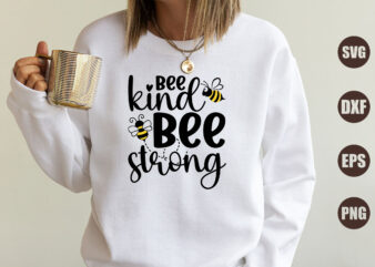 Bee Kind Bee Strong