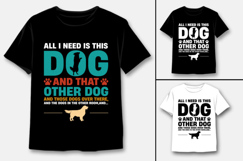 Dog T-Shirt Design Bundle,dog t-shirt design, cute dog t shirt design, unique dog t shirt design, pet dog t shirt design, typography dog t shirt design, best dog t shirt