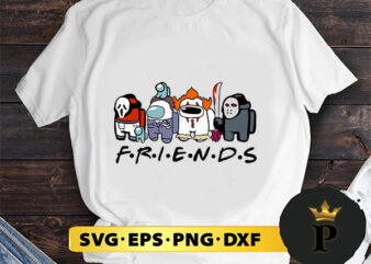 Among Us Ghostface SVG Michael Myers Pennywise Jason Voorhees Friends SVG Horror Movies SVG t shirt vector