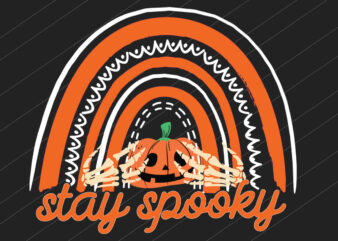 Stay Spooky SVG Cut File , Halloween T-Shirt Design ,Halloween SVG Cut File , Happy Halloween T-Shirt Design , Happy Halloween SVG Cut File , Halloween svg bundle , good