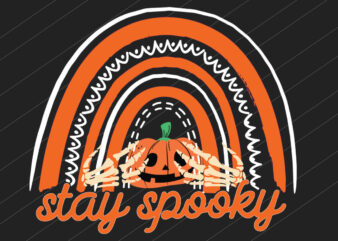 Stay Spooky SVG Cut File , Halloween T-Shirt Design ,Halloween SVG Cut File , Happy Halloween T-Shirt Design , Happy Halloween SVG Cut File , Halloween svg bundle , good