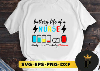Battery Life Of A Nurse Monday Friday Christmas SVG, Merry christmas SVG, Xmas SVG Digital Download