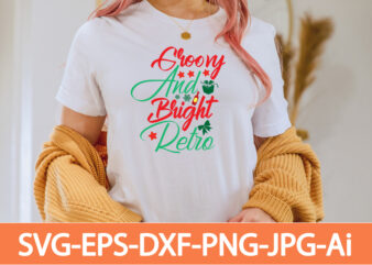 Groovy And Bright Retro T-shirt Design,Winter SVG Bundle, Christmas Svg, Winter svg, Santa svg, Christmas Quote svg, Funny Quotes Svg, Snowman SVG, Holiday SVG, Winter Quote Svg,Funny Christmas Svg Bundle,
