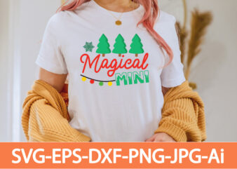 magical mini 2 T-shirt Design,Winter SVG Bundle, Christmas Svg, Winter svg, Santa svg, Christmas Quote svg, Funny Quotes Svg, Snowman SVG, Holiday SVG, Winter Quote Svg,Funny Christmas Svg Bundle, Christmas