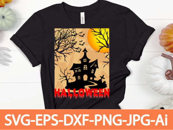 Halloween t-shirt design,fall svg, halloween svg bundle, fall svg bundle, autumn svg, thanksgiving svg, pumpkin face svg, porch sign svg, cricut silhouette pnghalloween svg byndle , halloween svg, halloween svg
