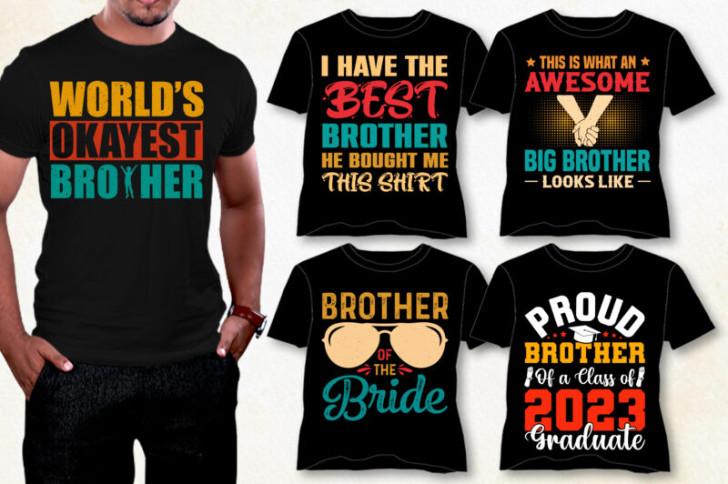Brother T-Shirt Design Bundle,funny brother t shirts, brothers t shirt, big  brother t shirt,