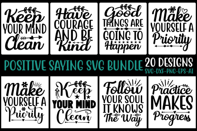 Positive Saying SVG Bundle,Positive Quotes SVG Bundle, Hand-lettered Quotes svg, Happy Svg, Motivational Quotes, Inspirational Quotes, Life Quotes, Cut file for Cricut,Positive Saying SVG - Positive Saying Svg Bundle, Positive