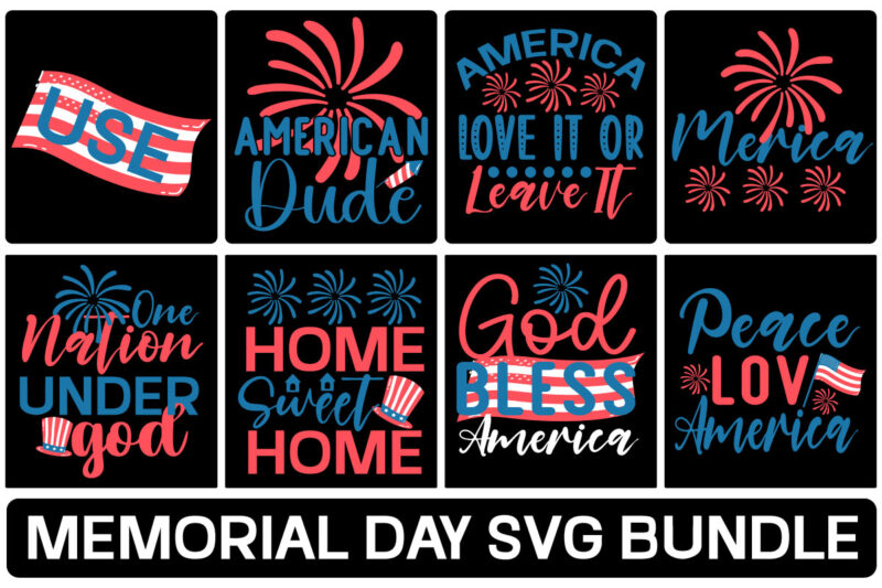 Memorial Day Svg Bundle,4th of July SVG Bundle,July 4th SVG, fourth of july svg, independence day svg, patriotic svg.,Memorial Day SVG Bundle,4th of July svg Bundle, 4th of July Shirt