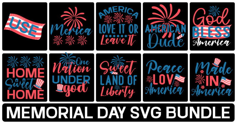 Memorial Day Svg Bundle,4th of July SVG Bundle,July 4th SVG, fourth of july svg, independence day svg, patriotic svg.,Memorial Day SVG Bundle,4th of July svg Bundle, 4th of July Shirt