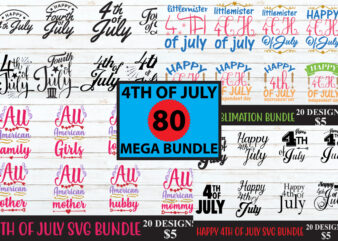 80 4th of July mega bundle, happy 4th of July bundle, 4th Of July Svg Bundle, Independence Day, Patriotic Design, America Svg, 4th of July Clip art, Hand lettered design,