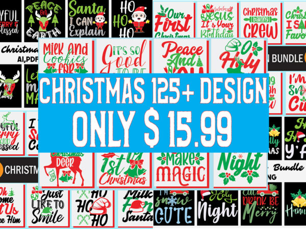 Christmas t-shirt design mega bundle, christmas svg design mega bundle, christmas svg mega bundle , 130 christmas design bundle , christmas svg bundle , 20 christmas t-shirt design , winter