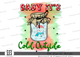 Baby it’s Cold Outside Sublimation