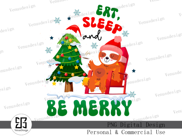 Eat sleep and be merry sublimation vector clipart